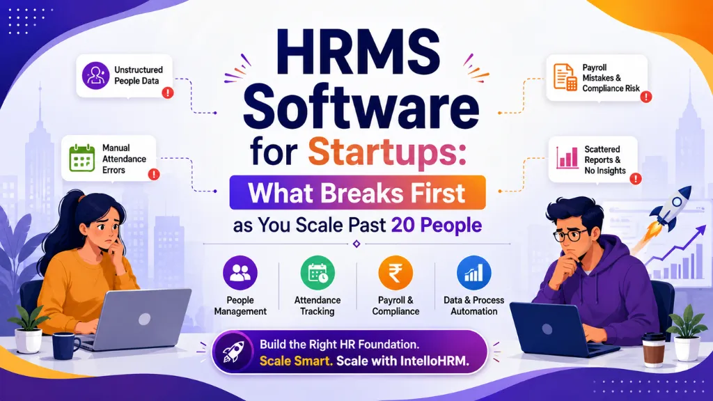 HRMS Software for Startups: What Breaks First as You Scale Past 20 People