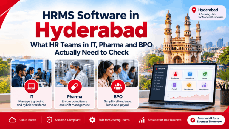 HRMS Software in Hyderabad: What HR Teams in IT, Pharma and BPO Actually Need to Check