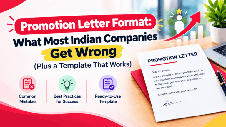 Promotion Letter Format: What Most Indian Companies Get Wrong (Plus a Template That Works)